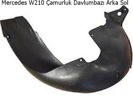 Mercedes W210 Çamurluk Davlumbazı Arka Sol