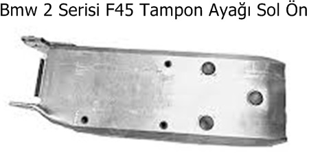 Bmw 2 Serisi F45 Tampon Ayağı Sağ Ön