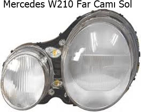 Mercedes W210 Far Camı Sol