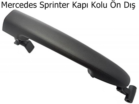 Mercedes Sprinter Kapı Kolu Ön Dış Sağ