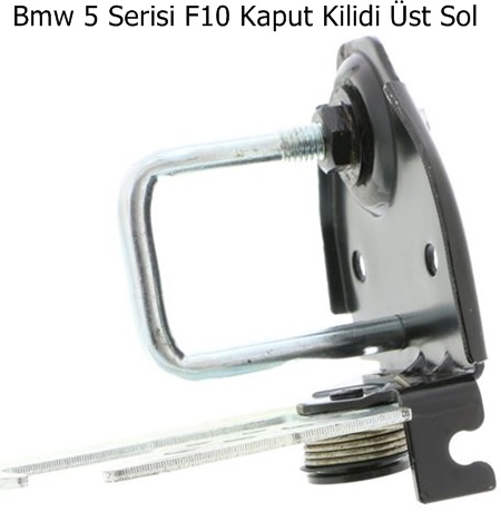 Bmw 5 Serisi F10 Kaput Kilidi Üst Sol