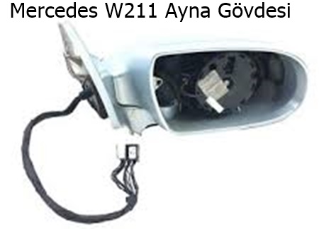 Mercedes W211 Ayna Gövdesi