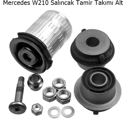 Mercedes W210 Salıncak Tamir Takımı Alt