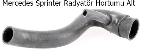 Mercedes Sprinter Radyatör Hortumu Alt