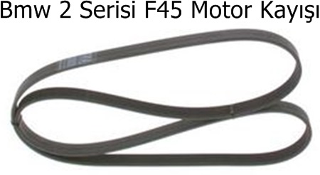 Bmw 2 Serisi F45 Motor Kayışı