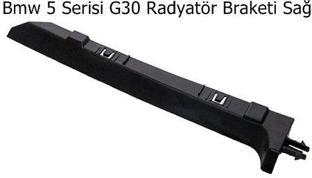 Bmw 5 Serisi G30 Radyatör Braketi Sağ