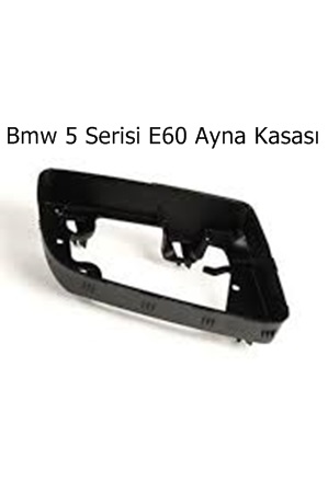 Bmw 5 Serisi E60 Ayna Kasası