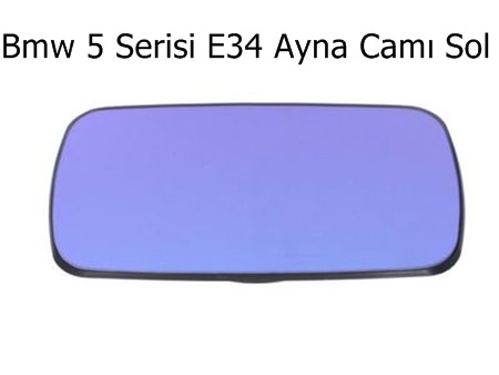 Bmw 5 Serisi E34 Ayna Camı Sol