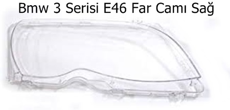 Bmw 3 Serisi E46 Far Camı Sağ