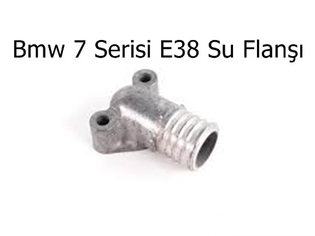 Bmw 7 Serisi E38 Su Flanşı