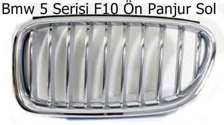 Bmw 5 Serisi F10 Ön Panjur Sol