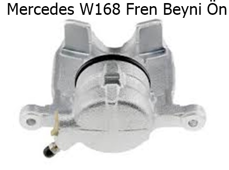 Mercedes W168 Fren Beyni Ön