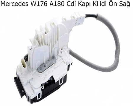 Mercedes W176 A180 Cdi Kapı Kilidi Ön Sağ