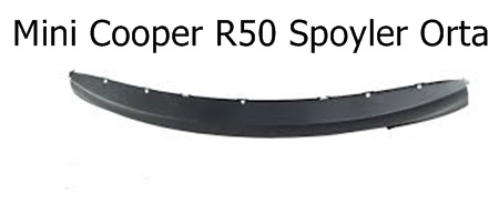 Mini Cooper R50 Spoyler Orta