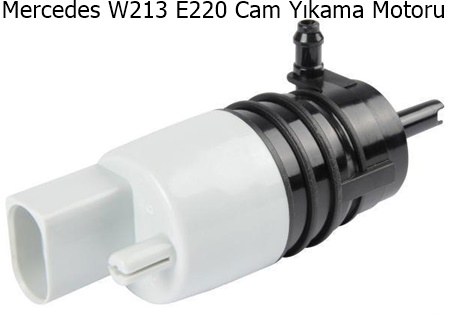 Mercedes W213 E220 Cam Yıkama Motoru