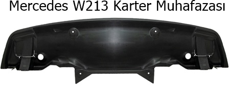 Mercedes W213 Karter Muhafazası