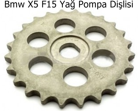 Bmw X5 F15 Yağ Pompa Dişlisi