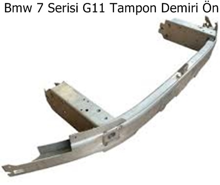 Bmw 7 Serisi G11 Tampon Demiri Ön
