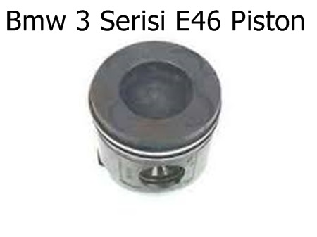 Bmw 3 Serisi E46 Piston