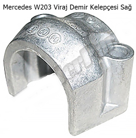 Mercedes W203 Viraj Demir Kelepçesi Sağ
