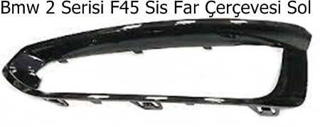 Bmw 2 Serisi F45 Sis Far Çerçevesi Sol