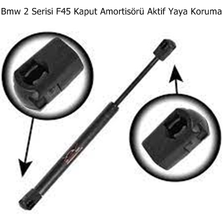 Bmw 2 Serisi F45 Kaput Amortisörü Aktif Yaya Koruma
