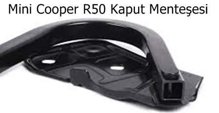 Mini Cooper R50 Kaput Menteşesi