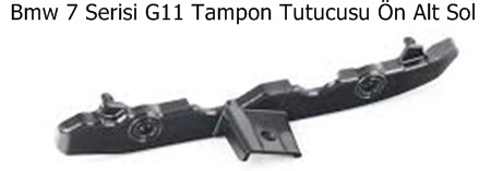 Bmw 7 Serisi G11 Tampon Tutucusu Ön Alt Sol