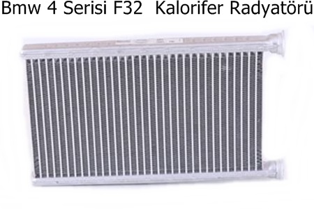Bmw 4 Serisi F32  Kalorifer Radyatörü