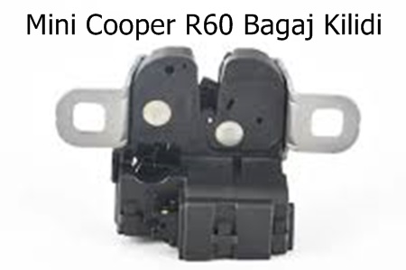 Mini Cooper R60 Bagaj Kilidi
