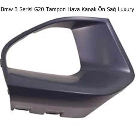 Bmw 3 Serisi G20 Tampon Hava Kanalı Ön Sağ Luxury