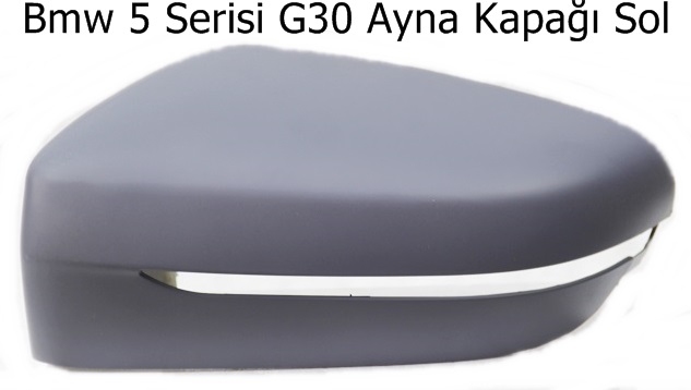 Bmw 5 Serisi G30 Ayna Kapağı Sol