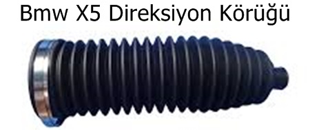 Bmw X5 Direksiyon Körüğü