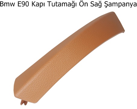 Bmw E90 Kapı Tutamağı Ön Sağ Şampanya