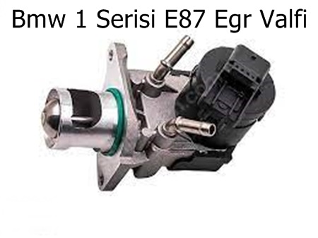 Bmw 1 Serisi E87 Egr Valfi