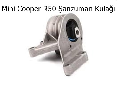 Mini Cooper R50 Şanzuman Kulağı