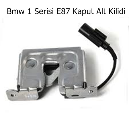 Bmw 1 Serisi E87 Kaput Alt Kilidi