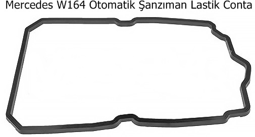 Mercedes W164 Otomatik Şanzıman Lastik Conta