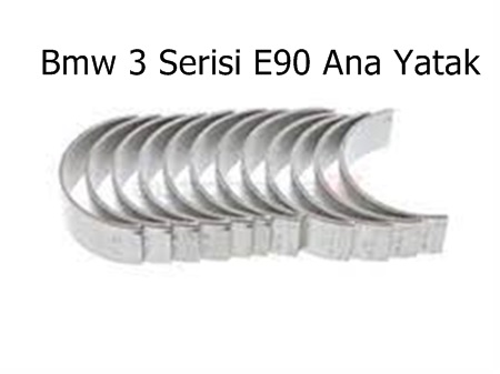 Bmw 3 Serisi E90 Ana Yatak