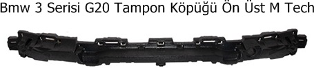 Bmw 3 Serisi G20 Tampon Köpüğü Ön Üst M Tech
