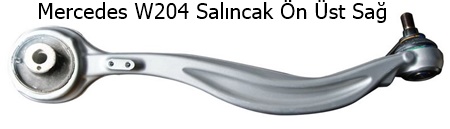 Mercedes W204 Salıncak Ön Üst Sağ