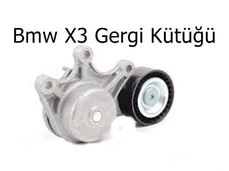 Bmw X3 Gergi Kütüğü