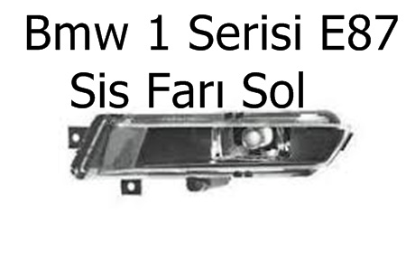 Bmw 1 Serisi E87 Sis Farı Sol