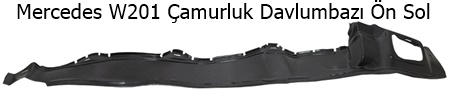 Mercedes W201 Çamurluk Davlumbazı Ön Sol