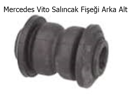 Mercedes Vito Salıncak Fişeği Arka Alt