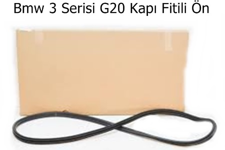Bmw 3 Serisi G20 Kapı Fitili Ön