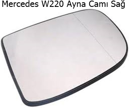 Mercedes W220 Ayna Camı Sağ