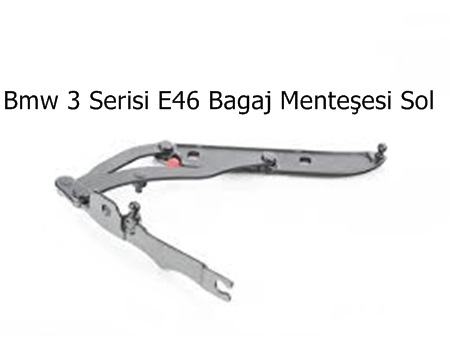 Bmw 3 Serisi E46 Bagaj Menteşesi Sol