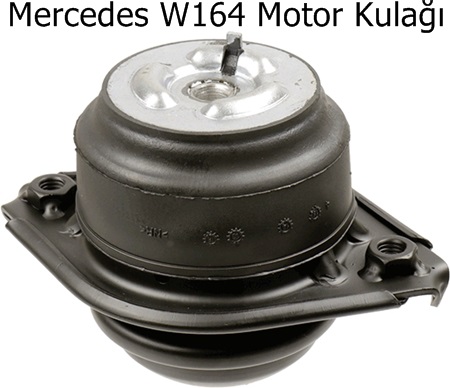 Mercedes W164 Motor Kulağı