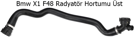 Bmw X1 F48 Radyatör Hortumu Üst